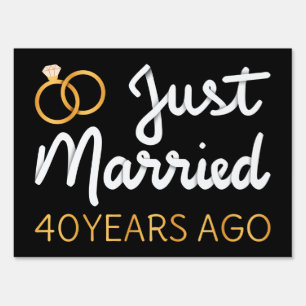 Just Married 40 Years Ago IV Sign