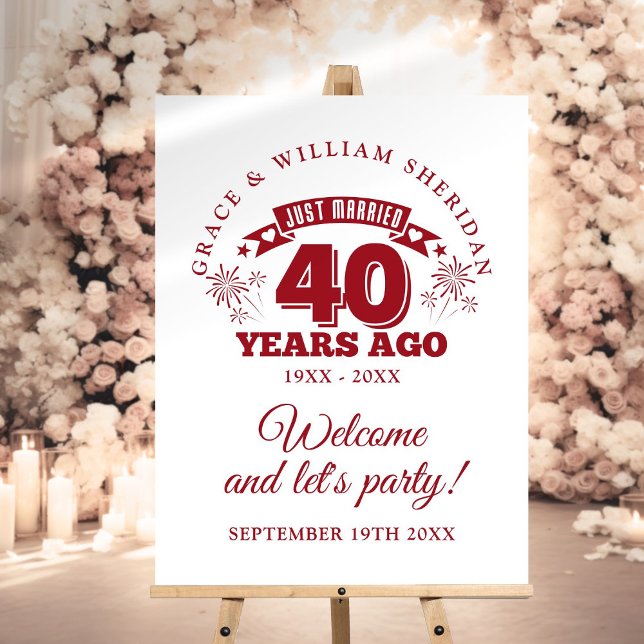 Just Married 40th Wedding Anniversary Welcome Sign (Just Married 40th Wedding Anniversary Welcome Sign)