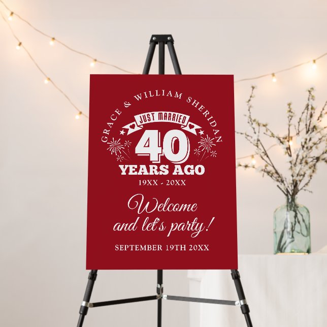 Just Married 40th Wedding Anniversary Welcome Sign (In Situ (Stand))