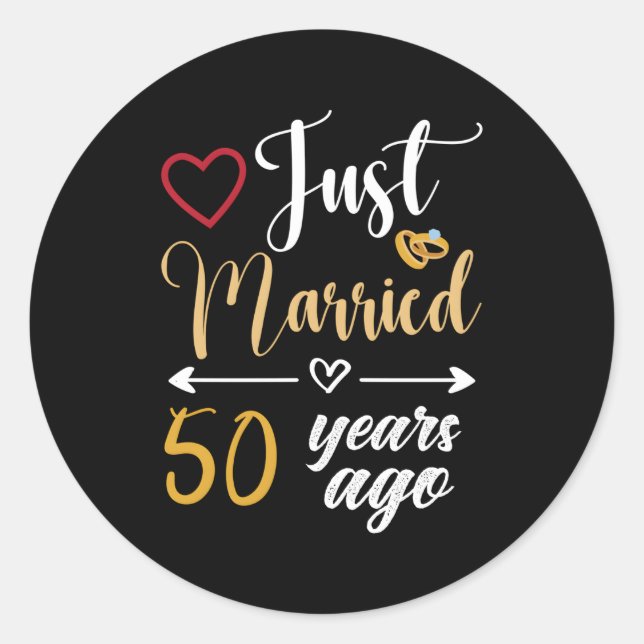 Just Married 50 Years Ago 50Th Wedding Anniversary Classic Round Sticker (Front)