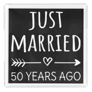 Just Married 50 Years Ago I Acrylic Tray