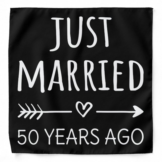 Just Married 50 Years Ago I Bandana (Front)