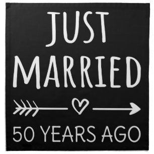 Just Married 50 Years Ago I Cloth Napkin