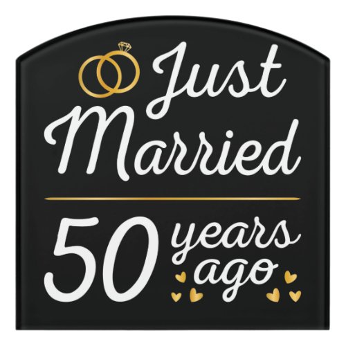 Just Married 50 Years Ago II Door Sign