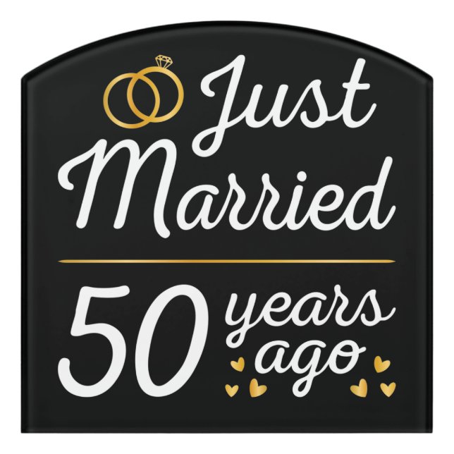 Just Married 50 Years Ago II Door Sign (Contour Front)