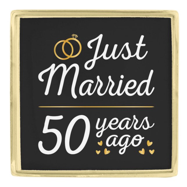 Just Married 50 Years Ago II Gold Finish Lapel Pin (Front)