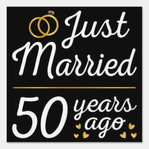 Just Married 50 Years Ago II Sign