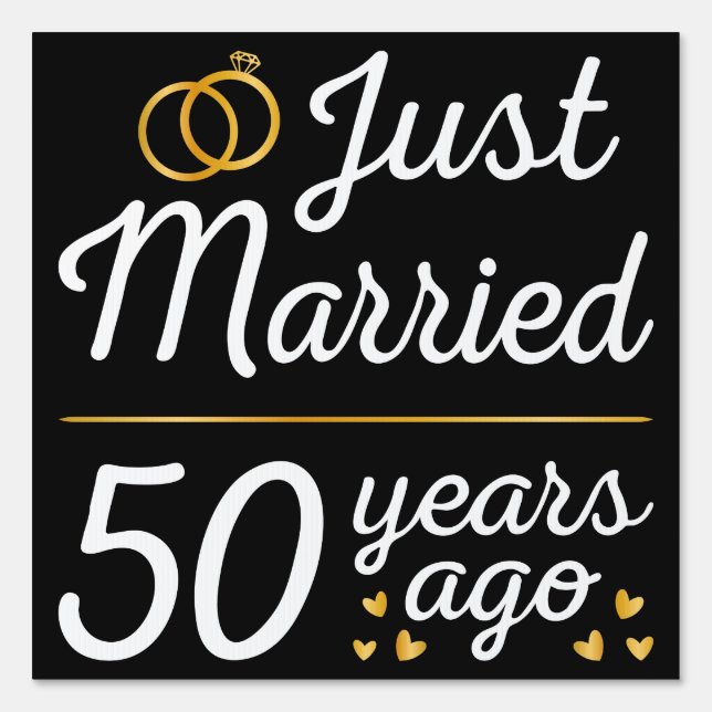 Just Married 50 Years Ago II Sign (Front)