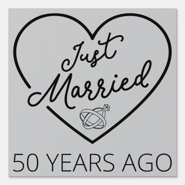 Just Married 50 Years Ago III Sign (Front)