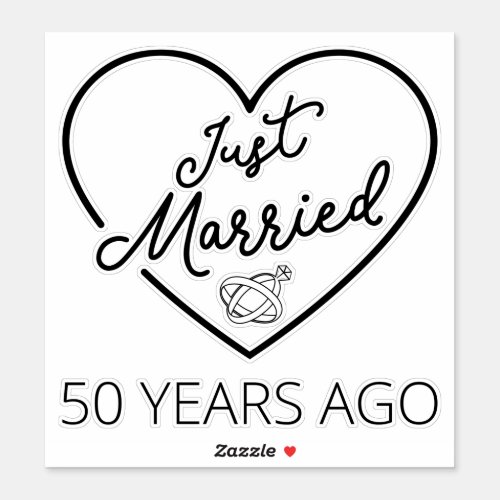 Just Married 50 Years Ago III Sticker