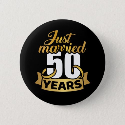 Just married 50 years golden wedding anniversary button