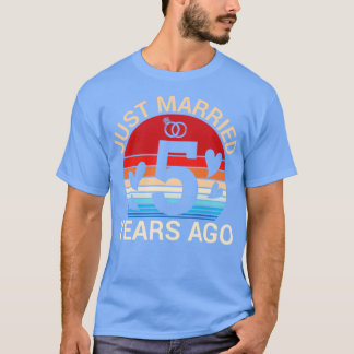 Just Married 5 Years Ago Hus Wife Married Annivers T-Shirt