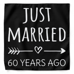 Just Married 60 Years Ago I Bandana