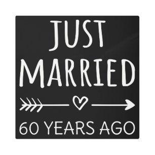 Just Married 60 Years Ago I Metal Print