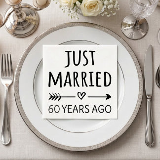 Just Married 60 Years Ago I Napkins