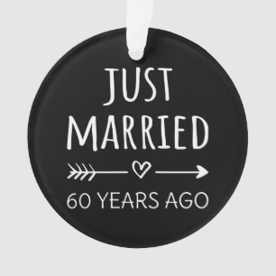  Just Married 60 Years Ago I Ornament