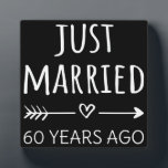 Just Married 60 Years Ago I Plaque<br><div class="desc">Cute design, perfect for anyone who's been married for 60 years and to a wedding vow renewal ceremony. It makes a great matching outfit for couples! 'Just Married 60 Years Ago' quote for a couple who got married 60 years ago or a couple renewing wedding vows on their wedding anniversary....</div>