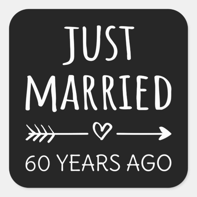  Just Married 60 Years Ago I Square Sticker (Front)