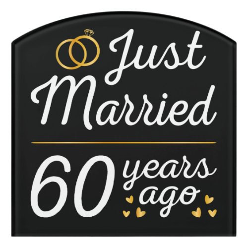 Just Married 60 Years Ago II Door Sign