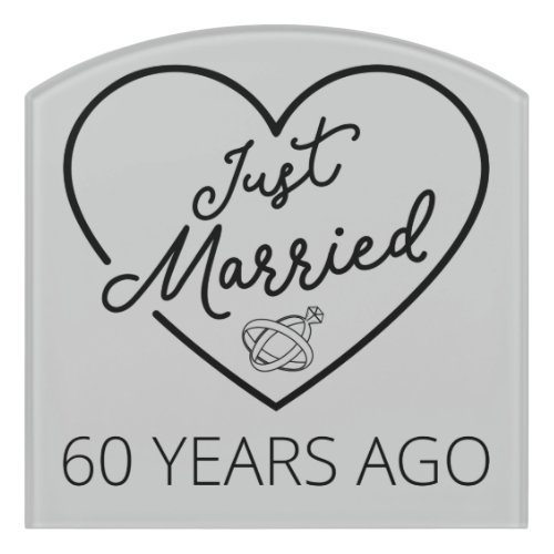 Just Married 60 Years Ago III Door Sign