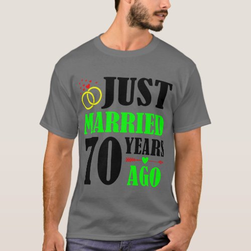 Just Married 70 Years Ago 70th Wedding Anniversary T_Shirt