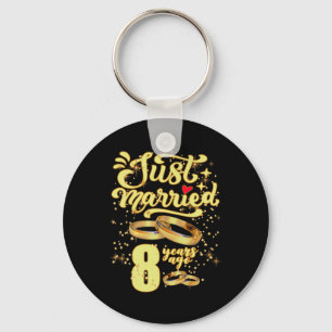 Just Married 8 Years Ago 8th Wedding Anniversary Keychain
