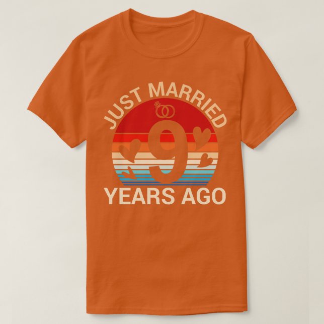 Just Married 9 Years Ago Hus Wife Married Annivers T-Shirt (Design Front)