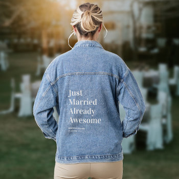 Just Married Already Awesome Funny  Denim Jacket by CrispinStore at Zazzle