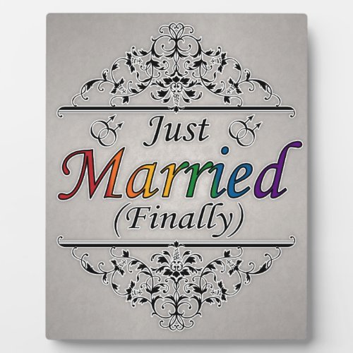 Just Married Finally Gay Pride Design  Plaque