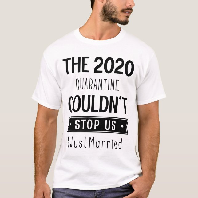 Just Married - Gift Funny Quarantine 2020 T-Shirt (Front)