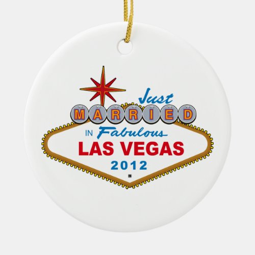 Just Married In Fabulous Las Vegas 2012 Vegas Sign Ceramic Ornament