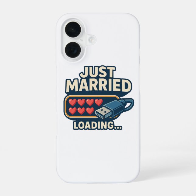 Just Married Loading – Funny Tech Wedding  Iphone Case (Back)