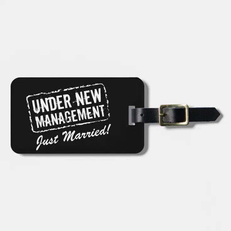 Just married luggage tag | Under new management | Zazzle
