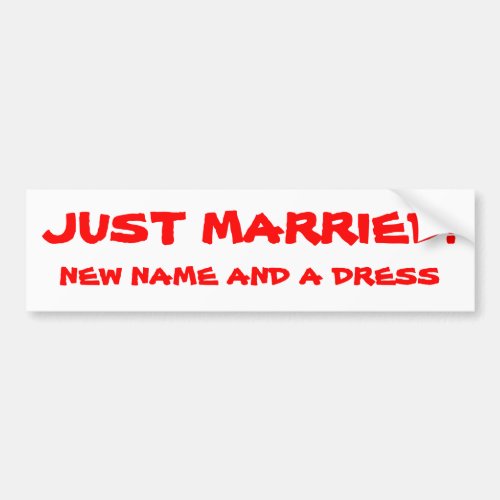 Just Married New Name and A Dress Bumper Sticker