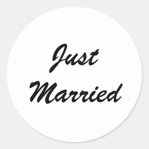 Just Married  Newlyweds Custom Script Text Wedding Classic Round Sticker