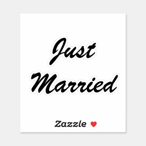 Just Married  Newlyweds Custom Script Text Wedding Sticker