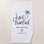 Just married palm tree wedding gift beach beach towel<br><div class="desc">Modern,  hand lettered script calligraphy to let everyone know this isn't just a holiday. This is your honeymoon. Part of a collection. Change the colour to customize.</div>
