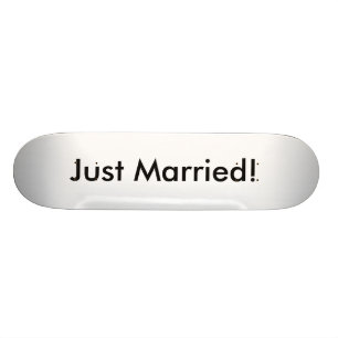 Just Married! Skateboard Deck