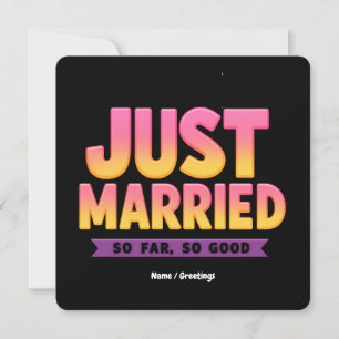 Just Married So Far So Good Funny Newlywed Couple Invitation