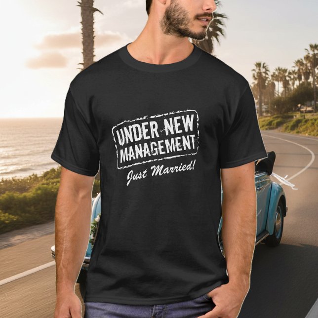 Just married t-shirt | Under new management (Under new management)
