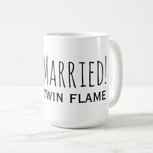 Just Married to my Twin Flame Romantic Honeymoon C Coffee Mug