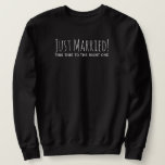 Just Married to The Right One Second Marriage Sweatshirt<br><div class="desc">"Just Married! This time to The Right One" Romantic Quote Typography Wedding sweatshirt for the Second Marriage Newly Weds :)</div>