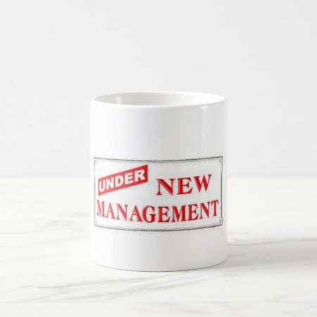 Just Married, Under New Management! Coffee Mug