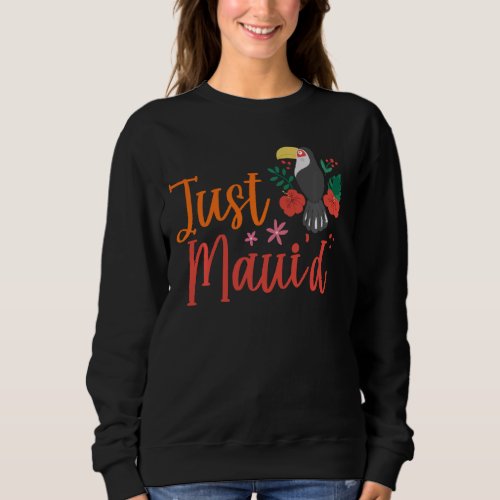 Just Maui D Hawaii Honeymoon Hubby Wifey Matching  Sweatshirt