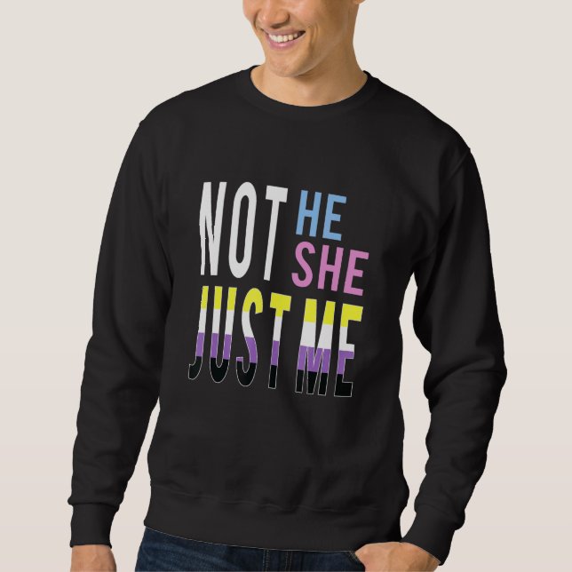 Just Me Nonbinary Flag Enby Genderqueer Non Binary Sweatshirt (Front)