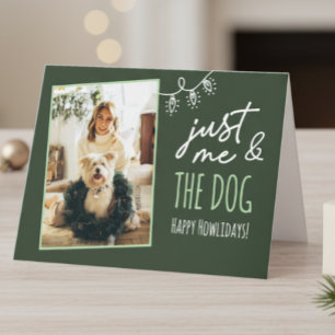 Just Me & The Dog Happy Howlidays Folded Card