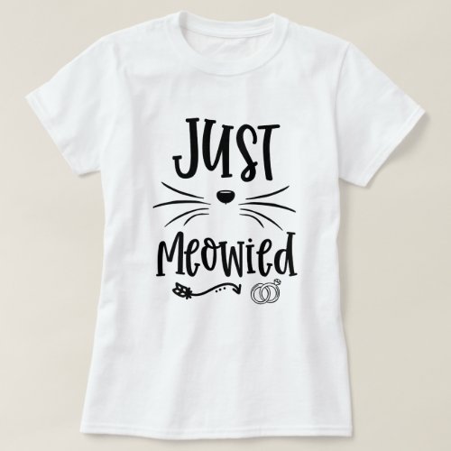 Just Meowied Funny Married Car Kitten Bride gift T_Shirt