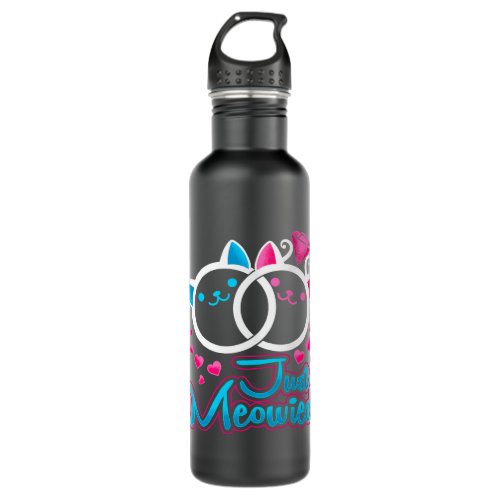 Just Meowied Newlyweds Gift Honeymoon Bride Loves  Stainless Steel Water Bottle