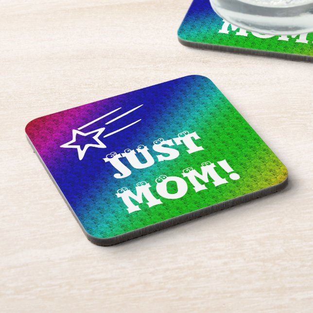 Just Mom Drink Coaster (Left Side)