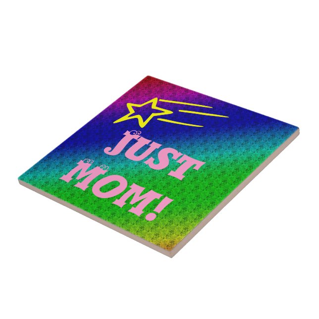 Just Mom Superstar Ceramic Tile (Side)